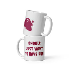 Ghouls Just Want To Have Fun! - Ceramic Mug (11oz, 15oz, 20oz) – Dishwasher & Microwave Safe