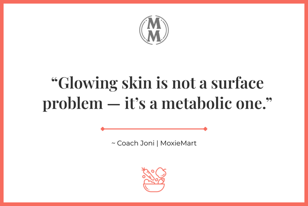 Coach Quote - Glowing Skin Isn't A Surface Problem -