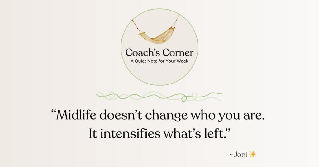 Midlife Intensifies What is Left